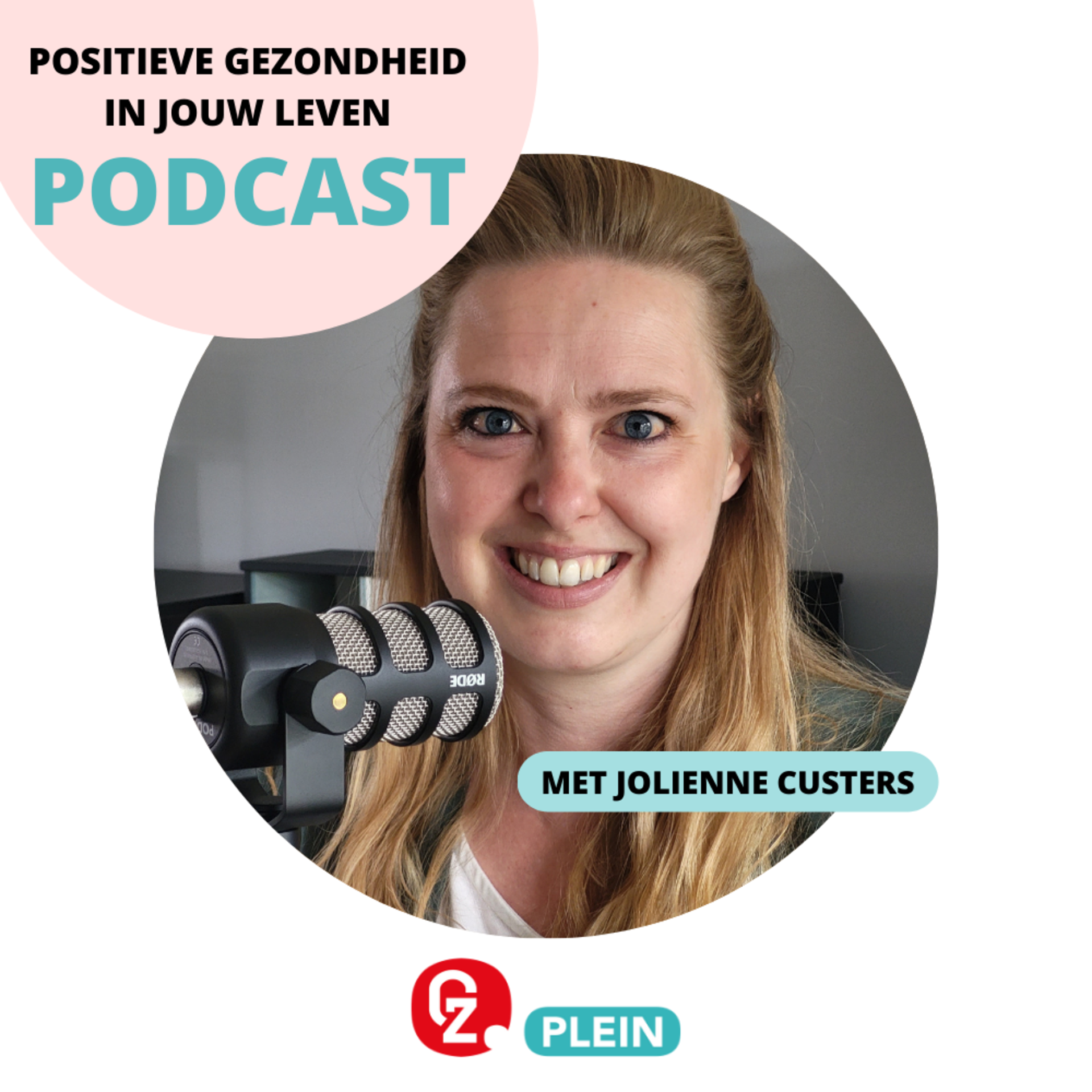 Podcast Positieve gezondheid in jouw leven over opvoedstress met Jolienne Custers